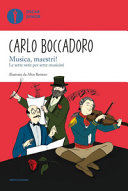 BOCCADORO CARLO - MUSICA, MAESTRI! LE SETTE NOTE PER SETTE
