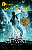 RICK RIORDAN - L'eroe perduto. Eroi dell'Olimpo