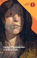 LUIGI PIRANDELLO - L'esclusa