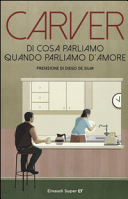Carver Raymond - Di cosa parliamo quando parliamo d'amore