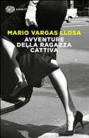 VARGAS LLOSA M - Avventure della ragazza cattiva