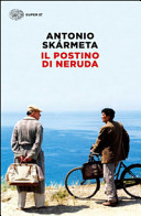 SKARMETA A - Il postino di Neruda