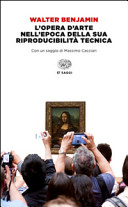 BENJAMIN W - L'opera d'arte nell'epoca della sua riproducibilità tecnica