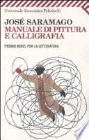 Saramago Josè - Manuale di pittura e calligrafia