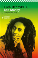 WHITE T - Bob Marley: Una vita di fuoco