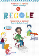 GHERARDO COLOMBO, MARINA MORPU - LE REGOLE RACCONTATE AI BAMBINI