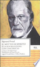 FREUD SIGMUND - Il motto di spirito e la sua relazione con l'inconscio