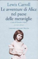 CARROLL LEWIS; SERPIERI A. (CU - Le avventure di Alice nel paese delle meraviglie