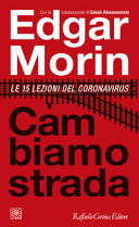 MORIN EGDAR - Cambiamo strada. Le 15 lezioni del Coronavirus