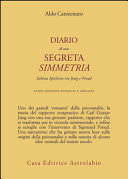 Carotenuto Aldo - Diario di una segreta simmetria. Sabina Spielrein tra Freud e Jung