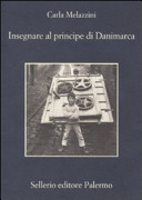 Melazzini Carla - Insegnare al principe di Danimarca