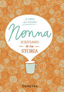 NONNA, SCRIVIAMO LA TUA STORIA