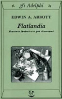 Abbott Edwin - Flatlandia. Racconto fantastico a più dimensioni