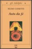 Canetti Elias - Auto da fé