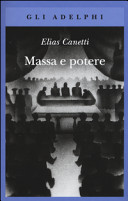 CANETTI E - Massa e potere