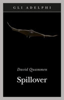 DAVID QUAMMEN - Spillover