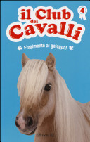 BAUSSIER SYLVIE; RABOUAN OLIVI - FINALMENTE AL GALOPPO! IL CLUB DEI CAVAL