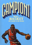 COGNOLATO - Campioni del basket di ieri e oggi