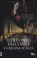 FALCONES ILDEFONSO - La regina scalza