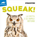 AA.VV. - SQUEAK! LA CIVETTA E GLI ANIMALI NOTTURN