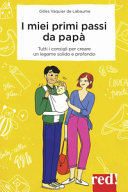 DE LABAUME GILLES VACQUIER - MIEI PRIMI PASSI DA PAPA'