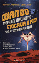 JORDI JOS - Quando Stephen Hawking giocava a poker sull'Enterprise