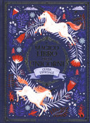 AA VV - Il magico libro degli unicorni. Guida ufficiale