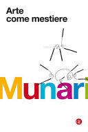 MUNARI - Arte come mestiere. Ediz. illustrata