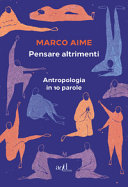 MARCO AIME - PENSARE ALTRIMENTI