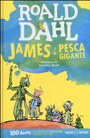 ROALD DAHL - James e La Pesca Gigante