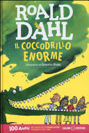 DAHL ROALD - Il coccodrillo Enorme