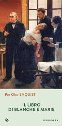 Enquist Per Olov - Il libro di Blanche e Marie