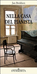 Brokken Jan - Nella casa del pianista