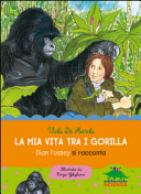 DE MARCHI - La mia vita tra i gorilla