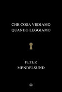 PETER MENDELSUND - Che cosa vediamo quando leggiamo