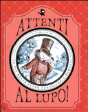Alley Zoe B. - Attenti al lupo! Le più belle fiabe classiche a fumetti