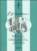 Wodehouse Pelham Grenville - Molto obbligato, Jeeves!