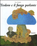 Lionni Leo - TEODORO E IL FUNGO PARLANTE