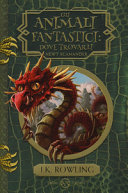 J.K. ROWLING - Gli animali fantastici: dove trovarli