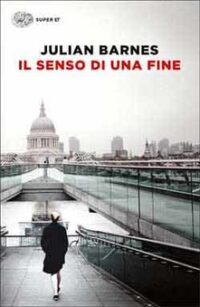 BARNES J - Il senso di una fine