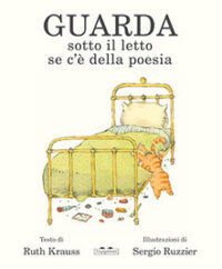 KRAUSS RUTH - GUARDA SOTTO IL LETTO SE C'E' DELLA POES
