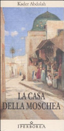 Abdolah Kader - La casa della moschea
