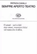 PATRIZIA CAVALLI - Sempre aperto teatro