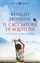 HOSSEINI KHALED - CACCIATORE DI AQUILONI