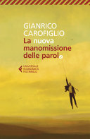 GIANRICO CAROFIGLIO - La nuova manomissione delle parole (Italian Edition)