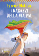 FERENC MOLN?R - I ragazzi della Via Pál