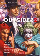 ACCATINO ALFREDO - Outsiders 2. Altre storie di artisti geniali che non troverete nei manuali di storia dell'arte
