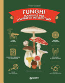 COUTARD VICTOR - FUNGHI. MANUALE PER ASPIRANTI INTENDITOR