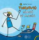 HERVÉ TULLET - TURLUTUTU' GIOCHI MAGIA - NE