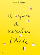 HERVÉ TULLET - Il gioco di mescolare l'arte.
